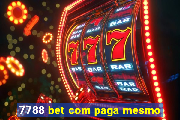7788 bet com paga mesmo
