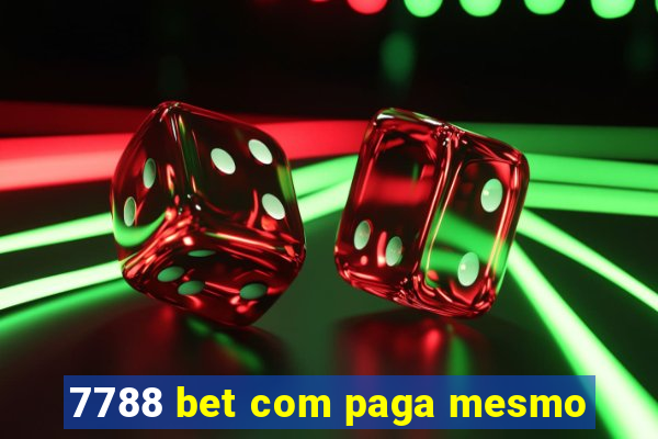 7788 bet com paga mesmo