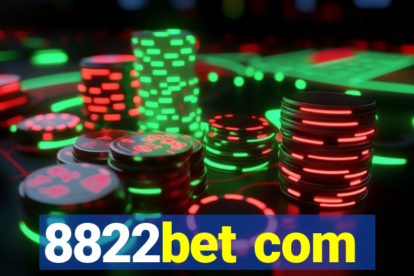 8822bet com