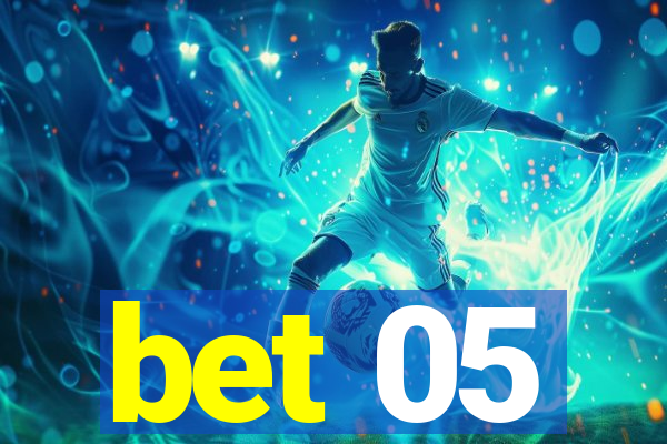 bet 05