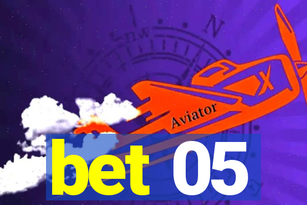 bet 05