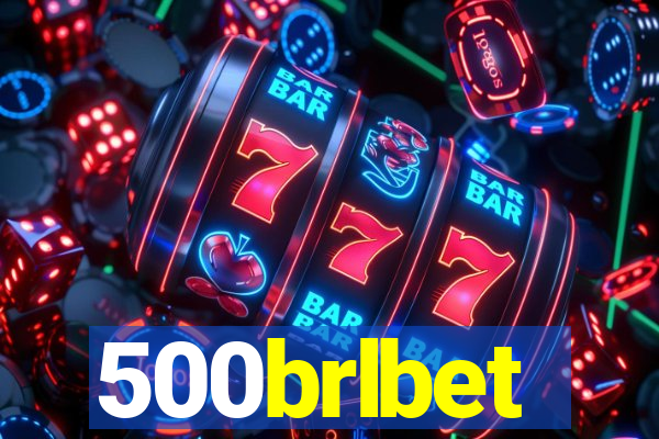 500brlbet