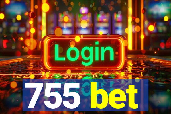 755 bet