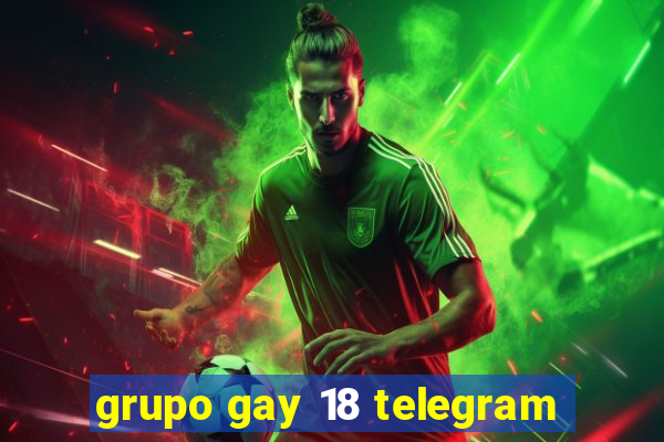 grupo gay 18 telegram