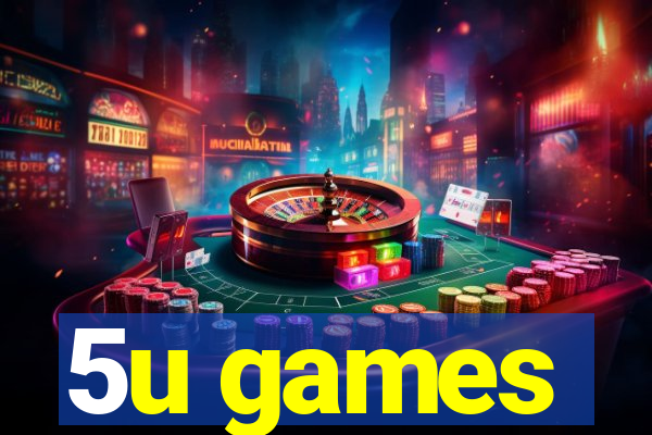 5u games