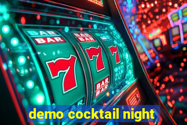 demo cocktail night