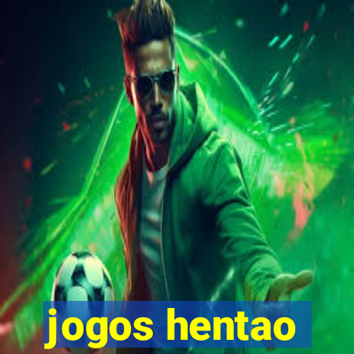 jogos hentao