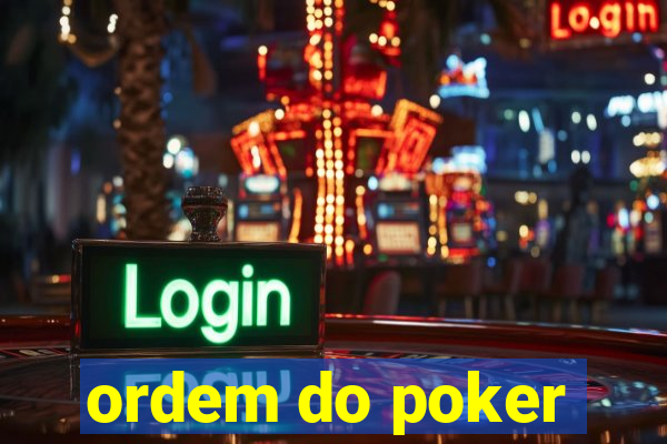 ordem do poker