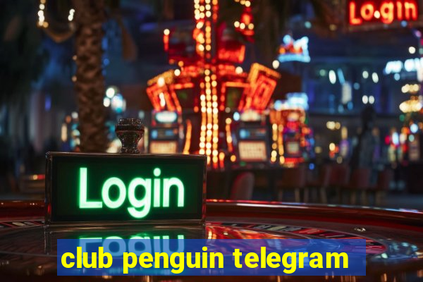 club penguin telegram