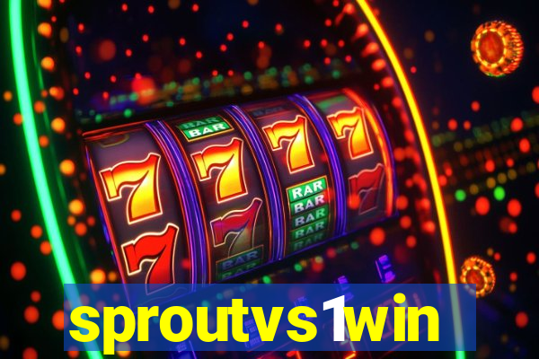 sproutvs1win