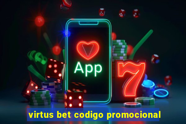 virtus bet codigo promocional