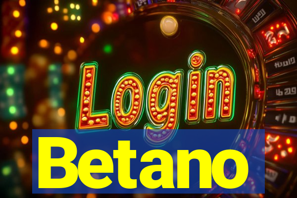 Betano