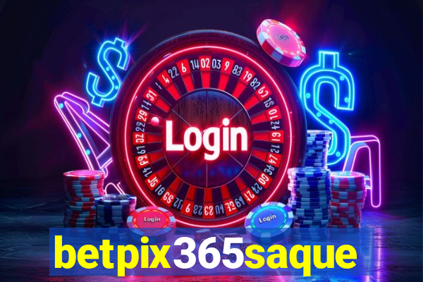 betpix365saque