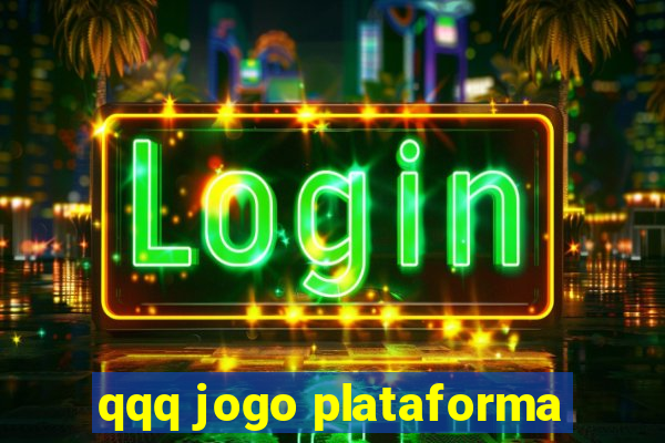qqq jogo plataforma