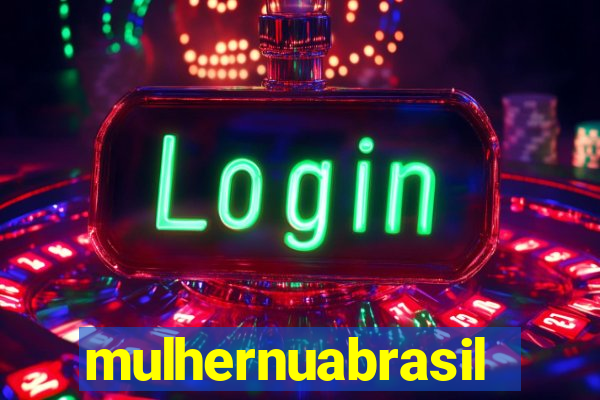 mulhernuabrasil