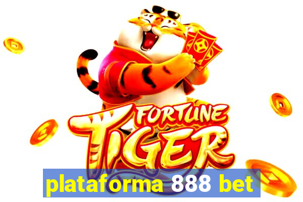 plataforma 888 bet