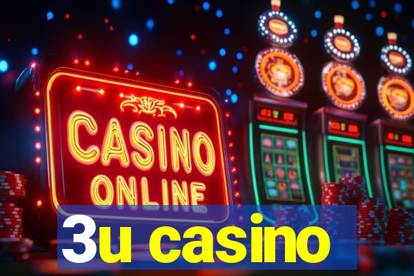3u casino
