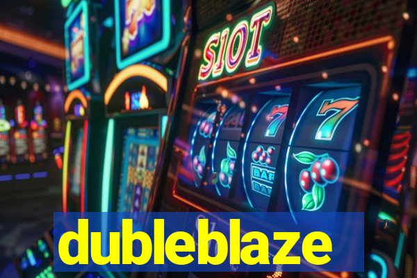 dubleblaze