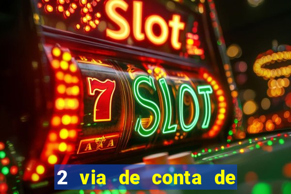 2 via de conta de luz coelba