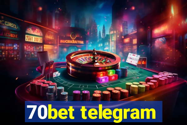 70bet telegram