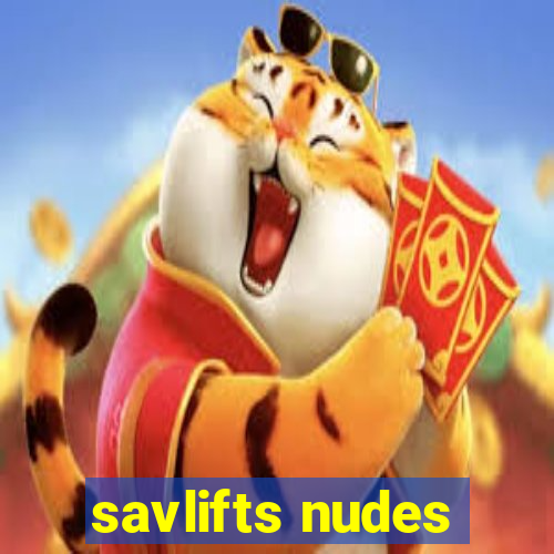 savlifts nudes