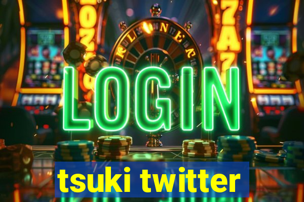 tsuki twitter