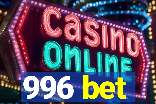 996 bet