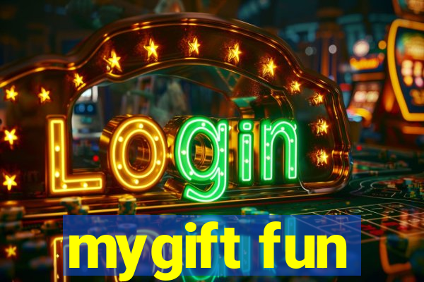 mygift fun