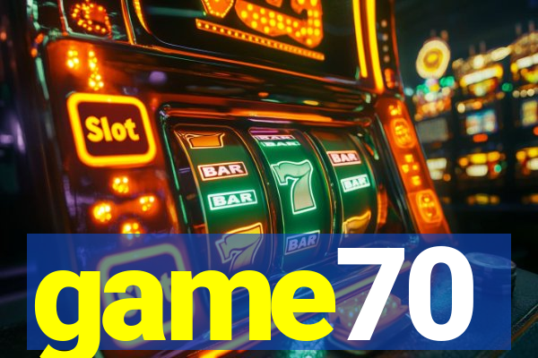 game70