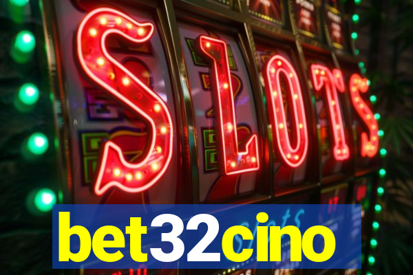 bet32cino