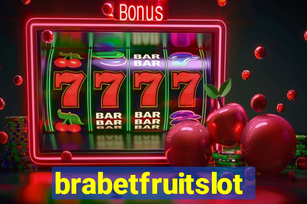 brabetfruitslot