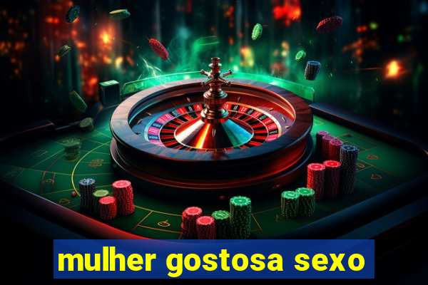 mulher gostosa sexo
