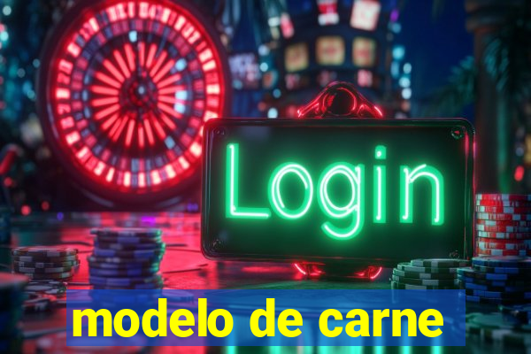 modelo de carne
