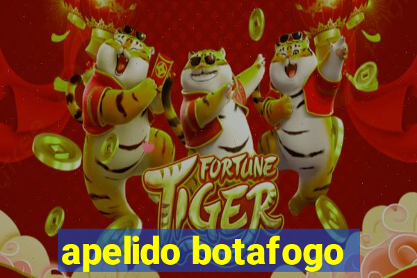 apelido botafogo
