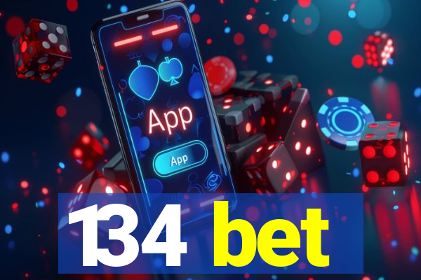134 bet