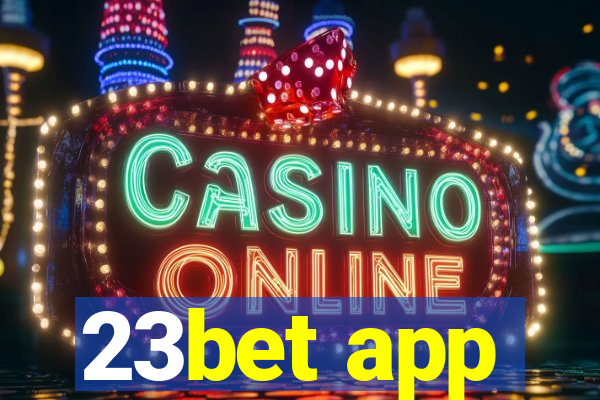 23bet app