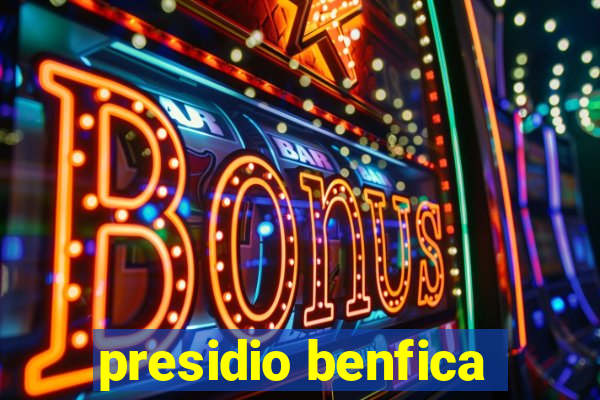 presidio benfica
