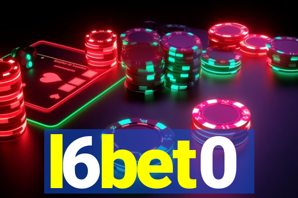 l6bet0