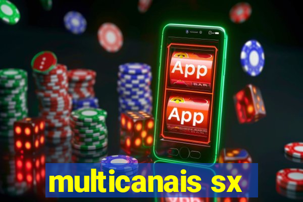multicanais sx