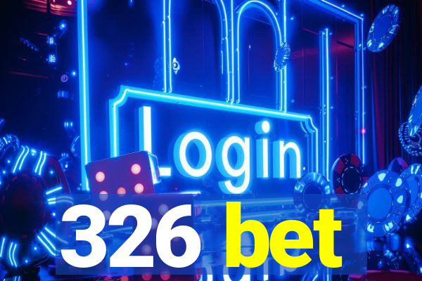 326 bet