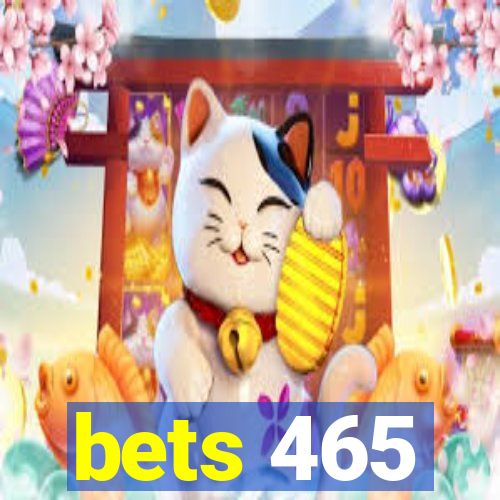 bets 465