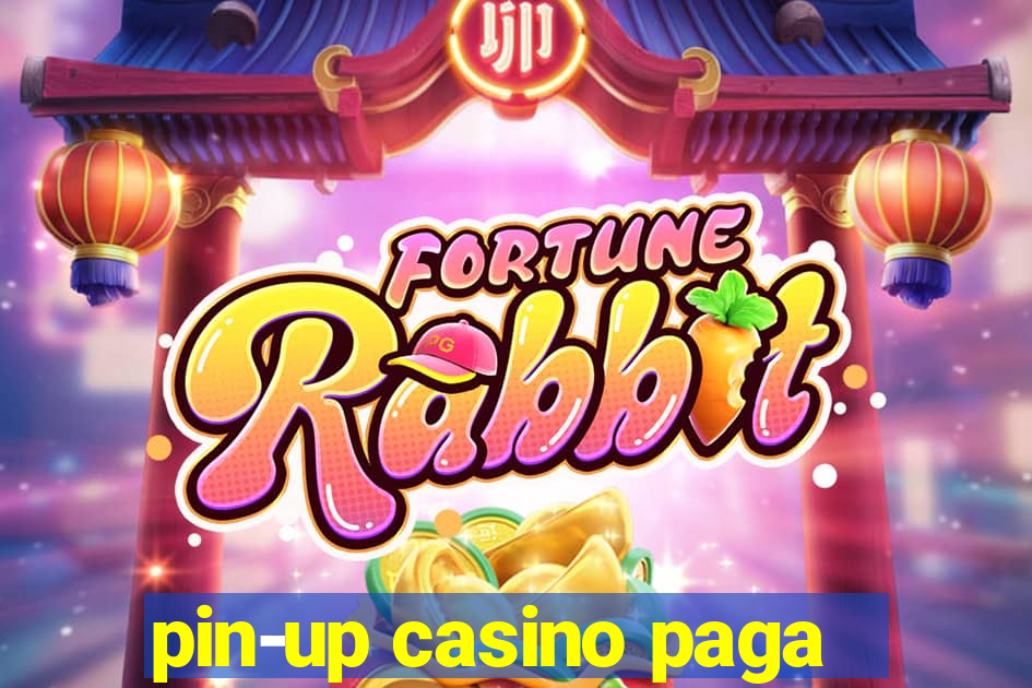 pin-up casino paga