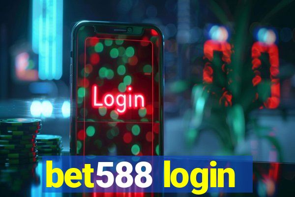 bet588 login
