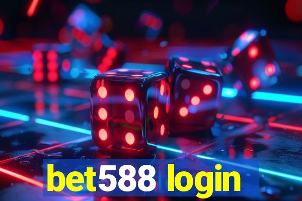 bet588 login