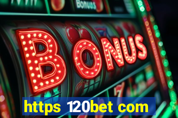 https 120bet com