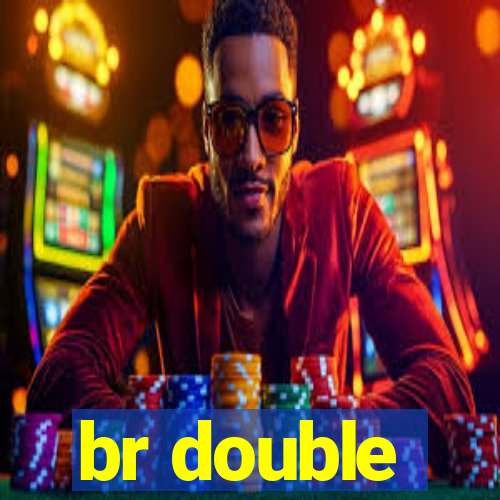 br double