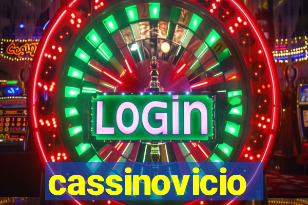 cassinovicio