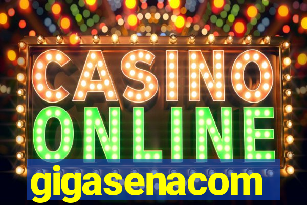 gigasenacom