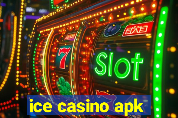 ice casino apk
