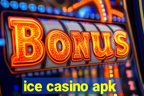 ice casino apk